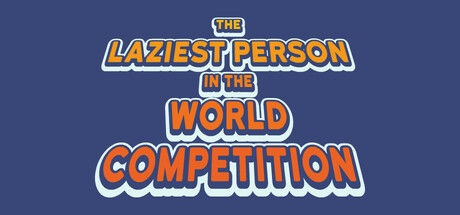 Boxart for The Laziest Person In The World Competition