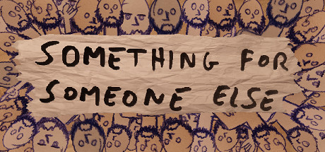 Boxart for Something for Someone Else
