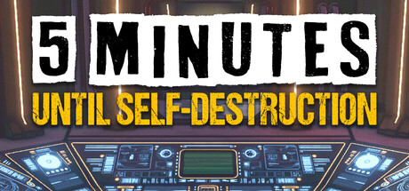 Boxart for 5 Minutes Until Self-Destruction
