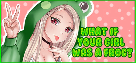 Boxart for What if your girl was a frog?