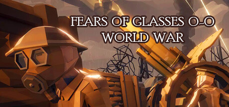 Boxart for Fears of Glasses o-o World War