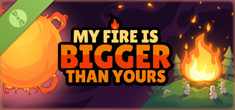 Boxart for My Fire Is Bigger Than Yours Demo
