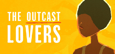 Boxart for The Outcast Lovers