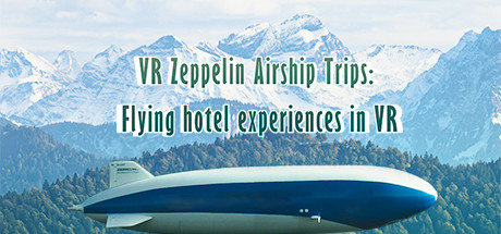 Boxart for VR Zeppelin Airship Trips: Flying hotel experiences in VR