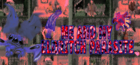 Boxart for Me and my eldritch parasite