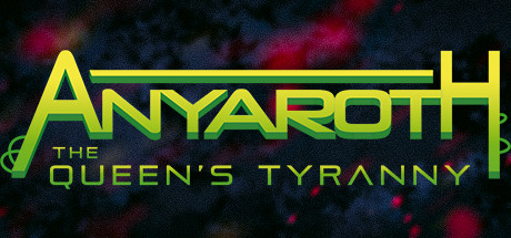 Boxart for Anyaroth: The Queen's Tyranny