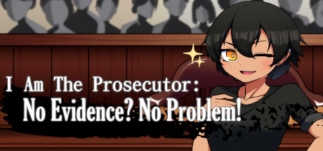 Boxart for I Am The Prosecutor: No Evidence? No Problem!