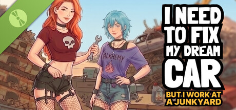 Boxart for I Need to Fix My Dream Car (But I Work at a Junkyard) Demo