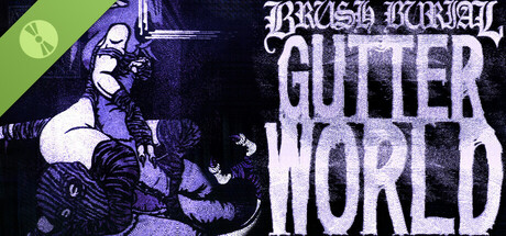 Boxart for Brush Burial: Gutter World Demo