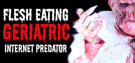 Boxart for Flesh Eating Geriatric Internet Predator