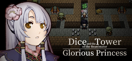 Boxart for Dice and the Tower of the Reanimator: Glorious Princess