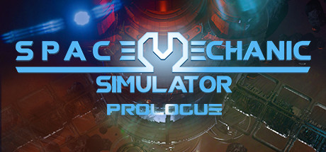 Boxart for Space Mechanic Simulator: Prologue