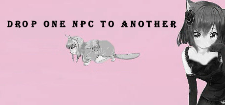 Boxart for Drop one NPC to another
