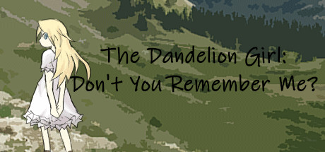 Boxart for The Dandelion Girl: Don\'t You Remember Me?
