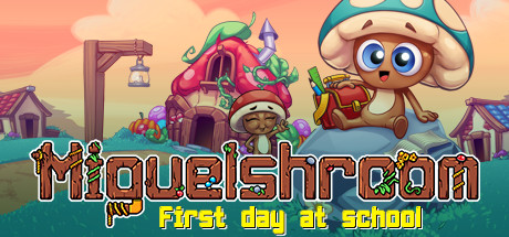 Boxart for MIguelshroom: First day at school