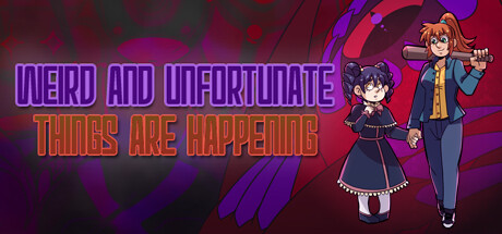 Boxart for Weird and Unfortunate Things Are Happening
