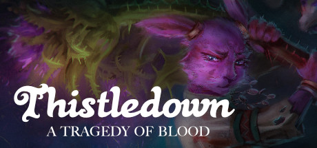 Boxart for Thistledown: A Tragedy of Blood