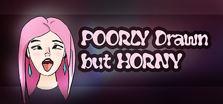 Boxart for POORLY drawn but HORNY