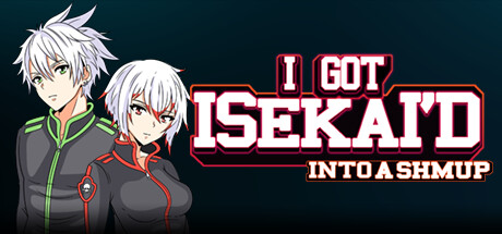 Boxart for I Got Isekai'd Into a Shmup