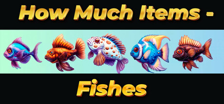 Boxart for How Much Items - Fishes