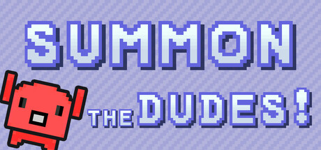 Boxart for Summon The DUDES!
