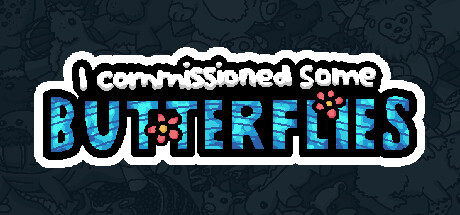 Boxart for I commissioned some butterflies
