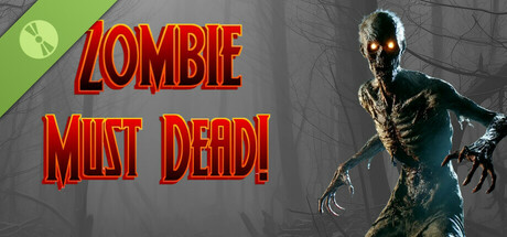 Boxart for Zombie Must Dead!  Demo