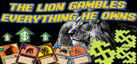 Boxart for The Lion Gambles Everything He Owns