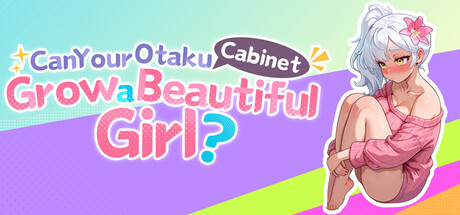 Boxart for Can Your Otaku Cabinet Grow a Beautiful Girl?