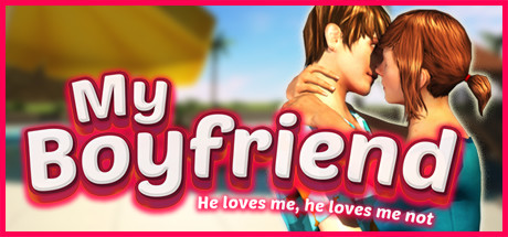 Boxart for My Boyfriend – He loves me, he loves me not