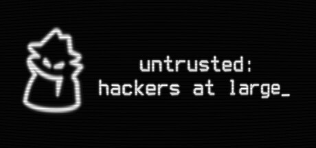 Boxart for Untrusted: hackers at large