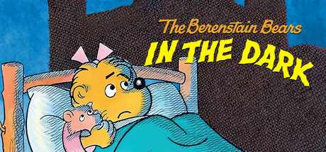 Boxart for The Berenstain Bears In the Dark
