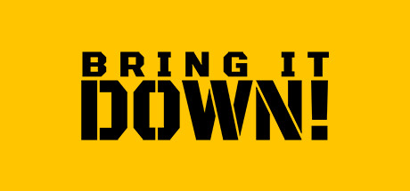Boxart for BRING IT DOWN!