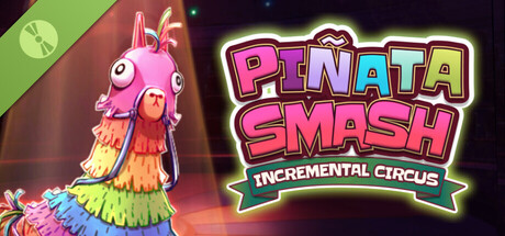 Boxart for Pinata Smash: Incremental Circus Demo