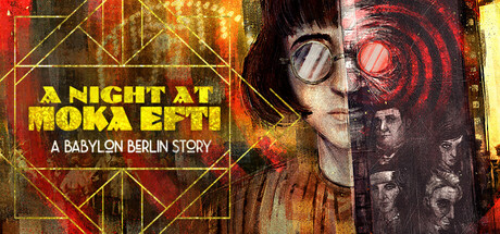 Boxart for A Night at Moka Efti: A Babylon Berlin Story