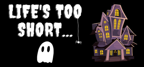 Boxart for Life's Too Short