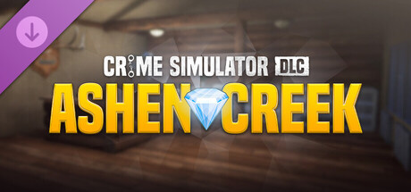 Boxart for Crime Simulator - Ashen Creek DLC