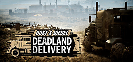 Boxart for Dust & Diesel: Deadland Delivery