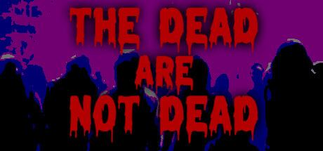 Boxart for The Dead are Not Dead