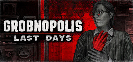 Boxart for Grobnopolis | Last Days