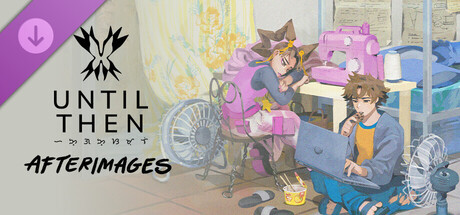 Boxart for Until Then: Afterimages