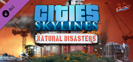 Boxart for Cities: Skylines - Natural Disasters