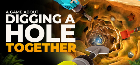Boxart for A Game About Digging A Hole™ Together