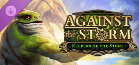 Boxart for Against the Storm - Keepers of the Stone
