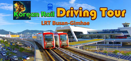 Boxart for Korean Rail Driving Tour LRT Busan-Gimhae