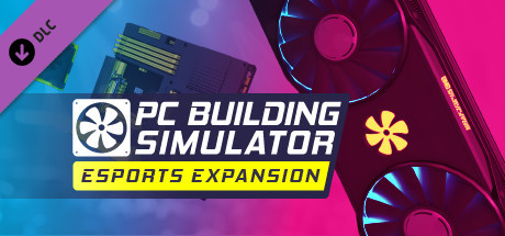 Boxart for PC Building Simulator - Esports Expansion