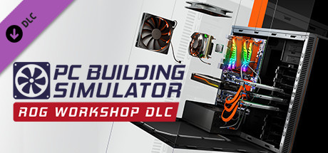 Boxart for PC Building Simulator - Republic of Gamers Workshop