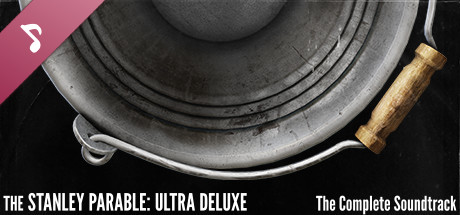 Boxart for The Stanley Parable: Ultra Deluxe - The Complete Soundtrack