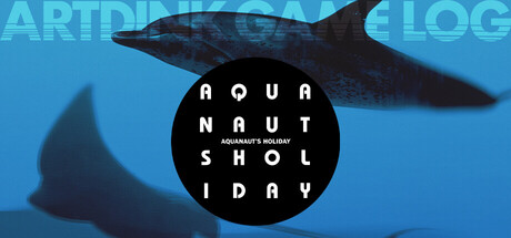 Boxart for ARTDINK GAME LOG: Aquanaut's Holiday