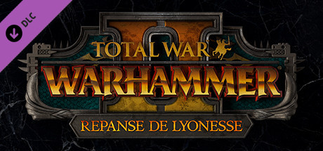 Boxart for Total War: WARHAMMER II - Repanse de Lyonesse
